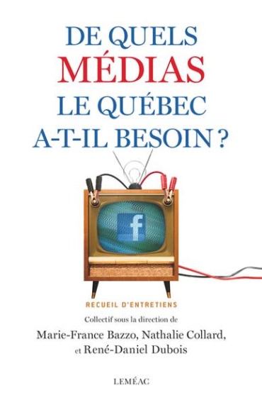 De quels médias le Québec a-t-il besoin ? – Leméac